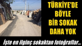 Türkiye'de Böyle Bir Sokak Daha Yok! İşte Fotoğrafları