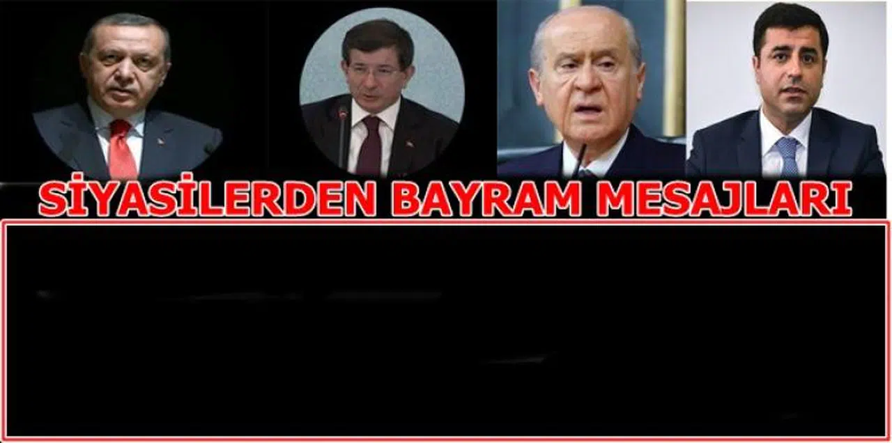 SİYASİLERDEN BAYRAM MESAJLARI