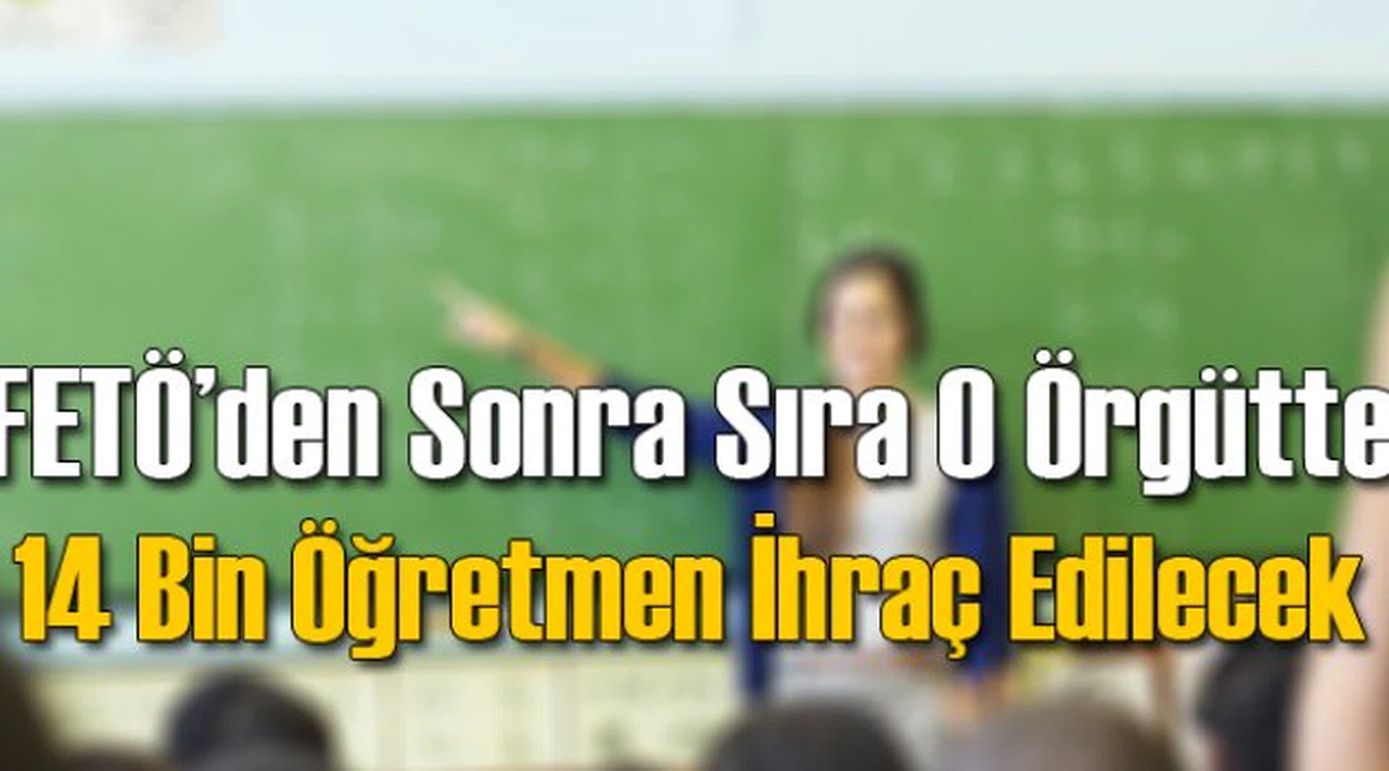 14 Bin Öğretmen Men Edilecek