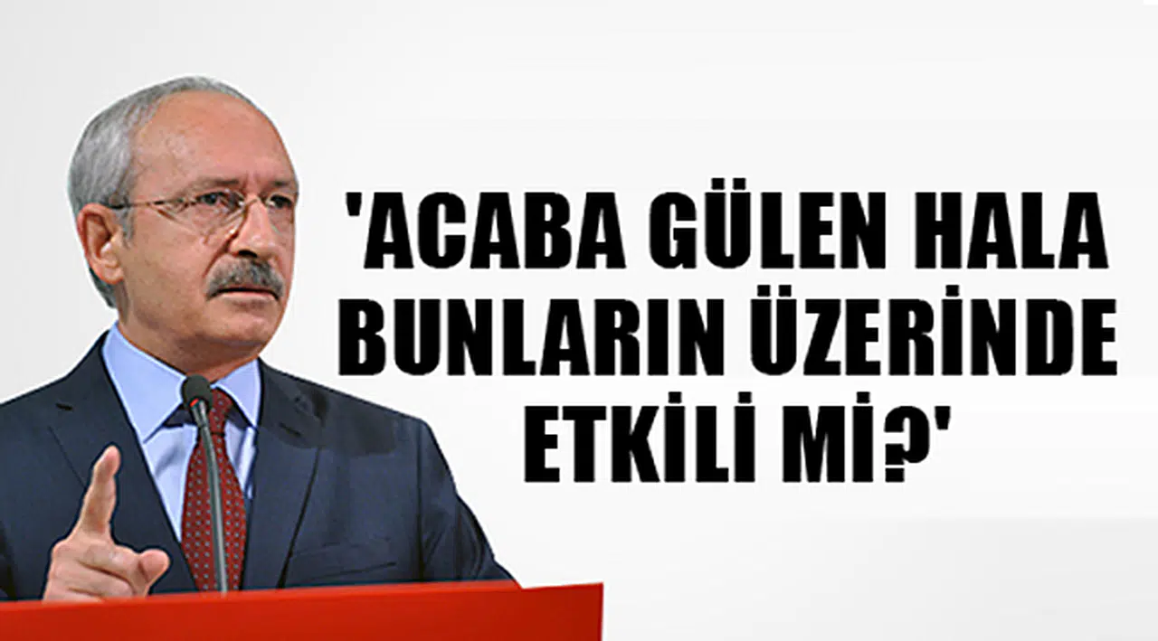 CHP Liderinden Hükümete: Derhal Açıklayın