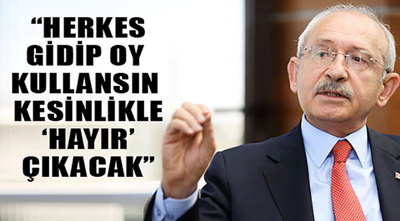 CHP lideri: Bu Yetki Bana Verilse Reddederim