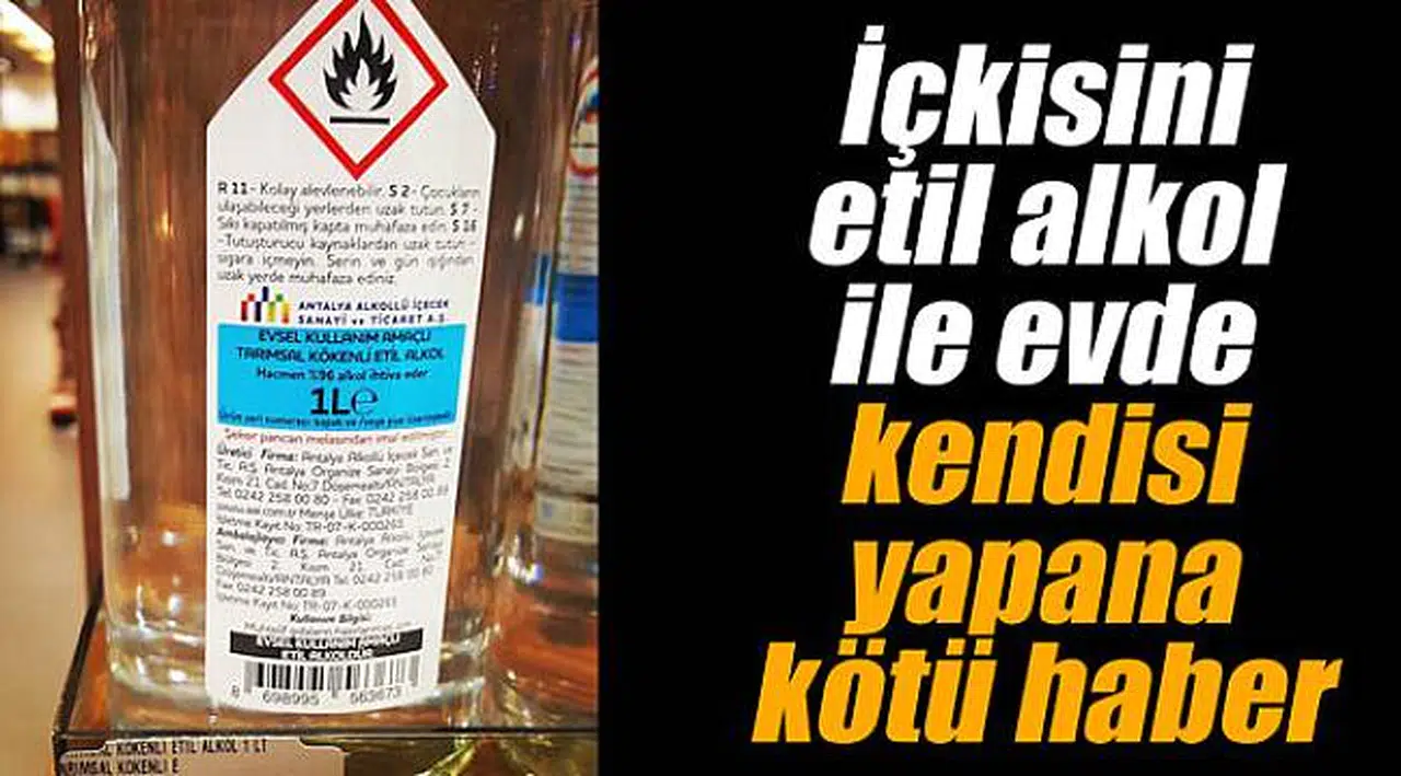 İçkisini etil alkol ile evde kendisi yapana kötü haber