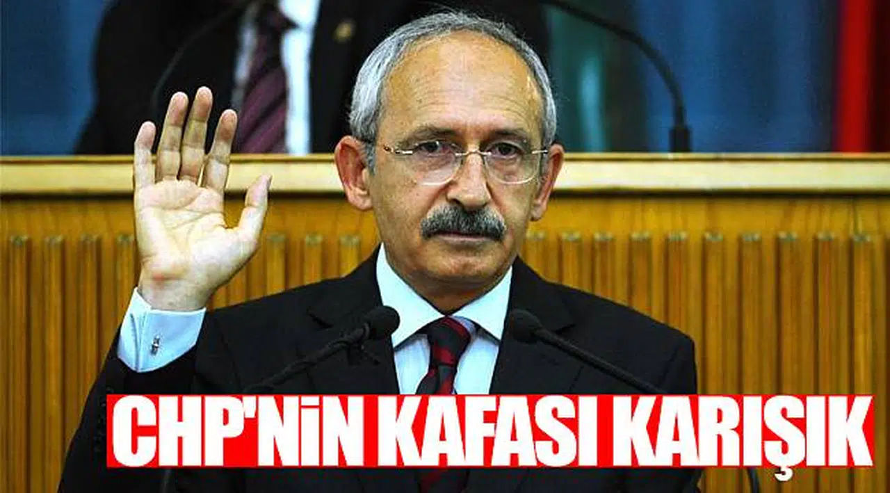 CHP'nin kafası karışık