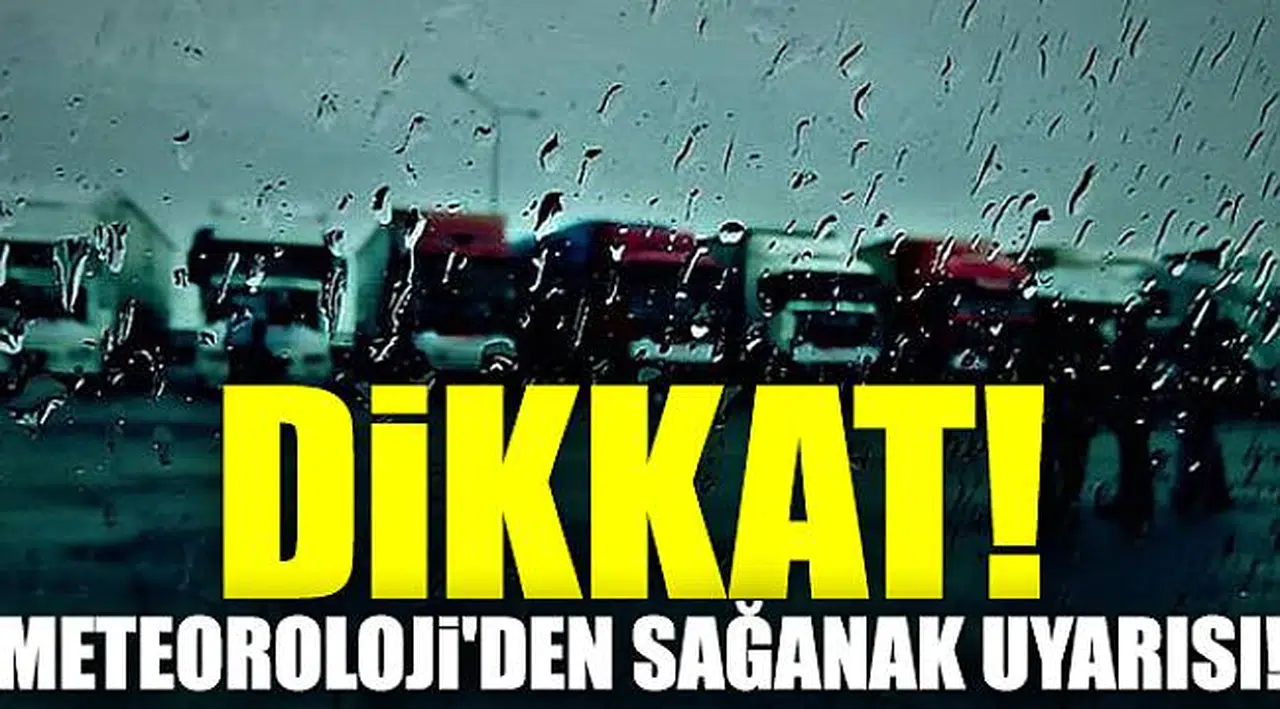 Meteoroloji, sağanak uyarısı yaptı