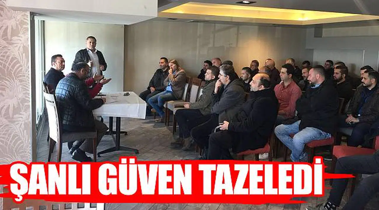 Şanlı güven tazeledi