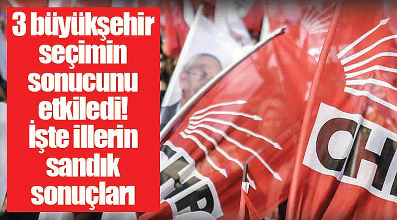3 büyükşehir seçimin sonucunu etkiledi! İşte illerin sandık sonuçları