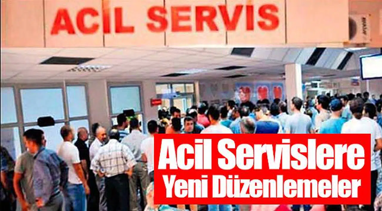 Acil Servislere Yeni Düzenlemeler