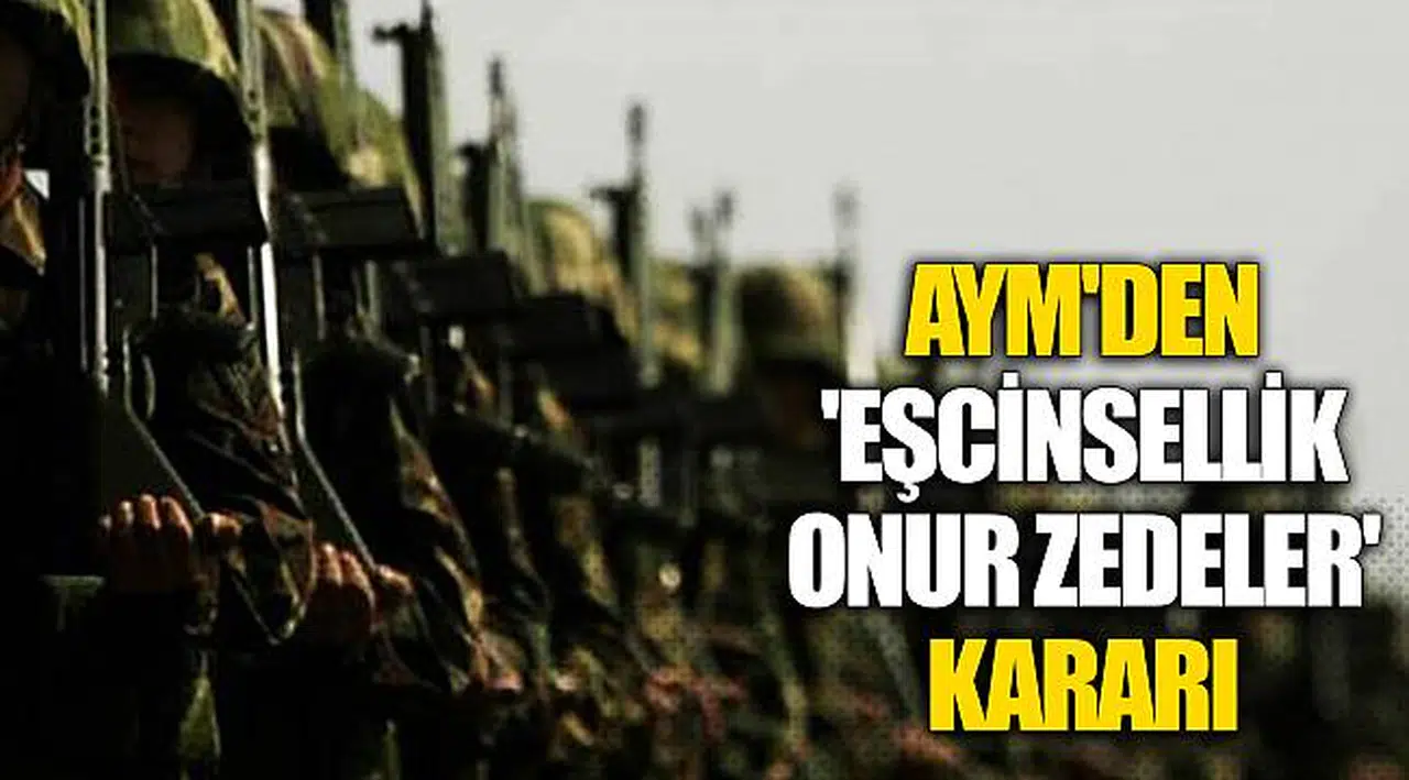 AYM'den 'eşcinsellik onur zedeler' kararı