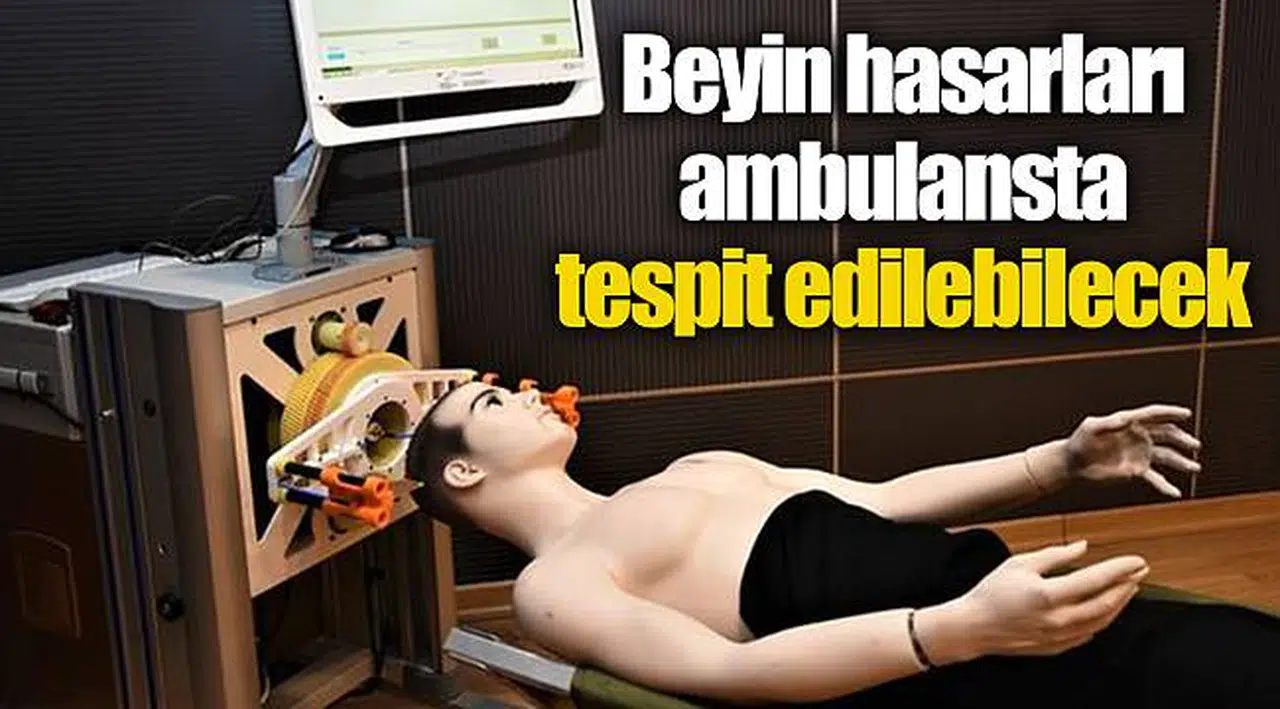Beyin hasarları ambulansta tespit edilebilecek