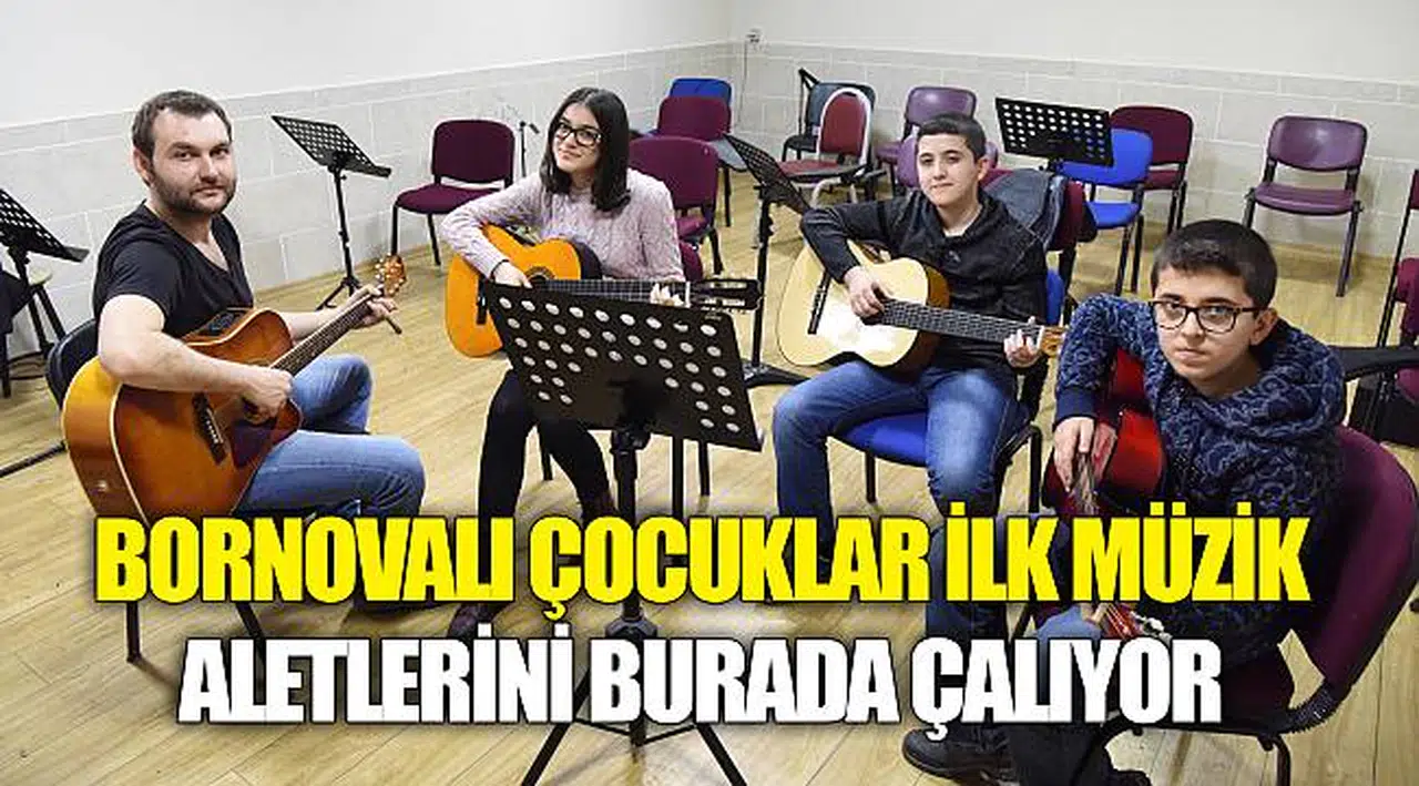 Bornovalı çocuklar ilk müzik aletlerini burada çalıyor