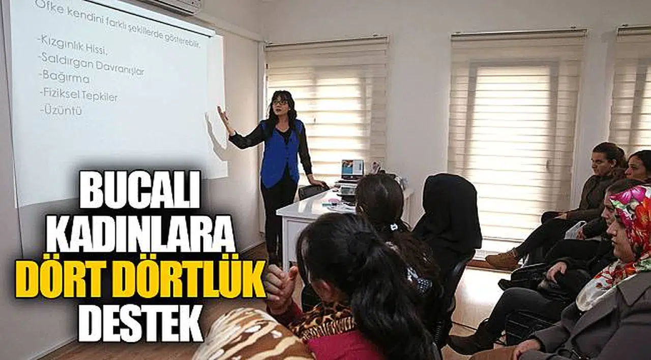 Bucalı kadınlara dört dörtlük destek