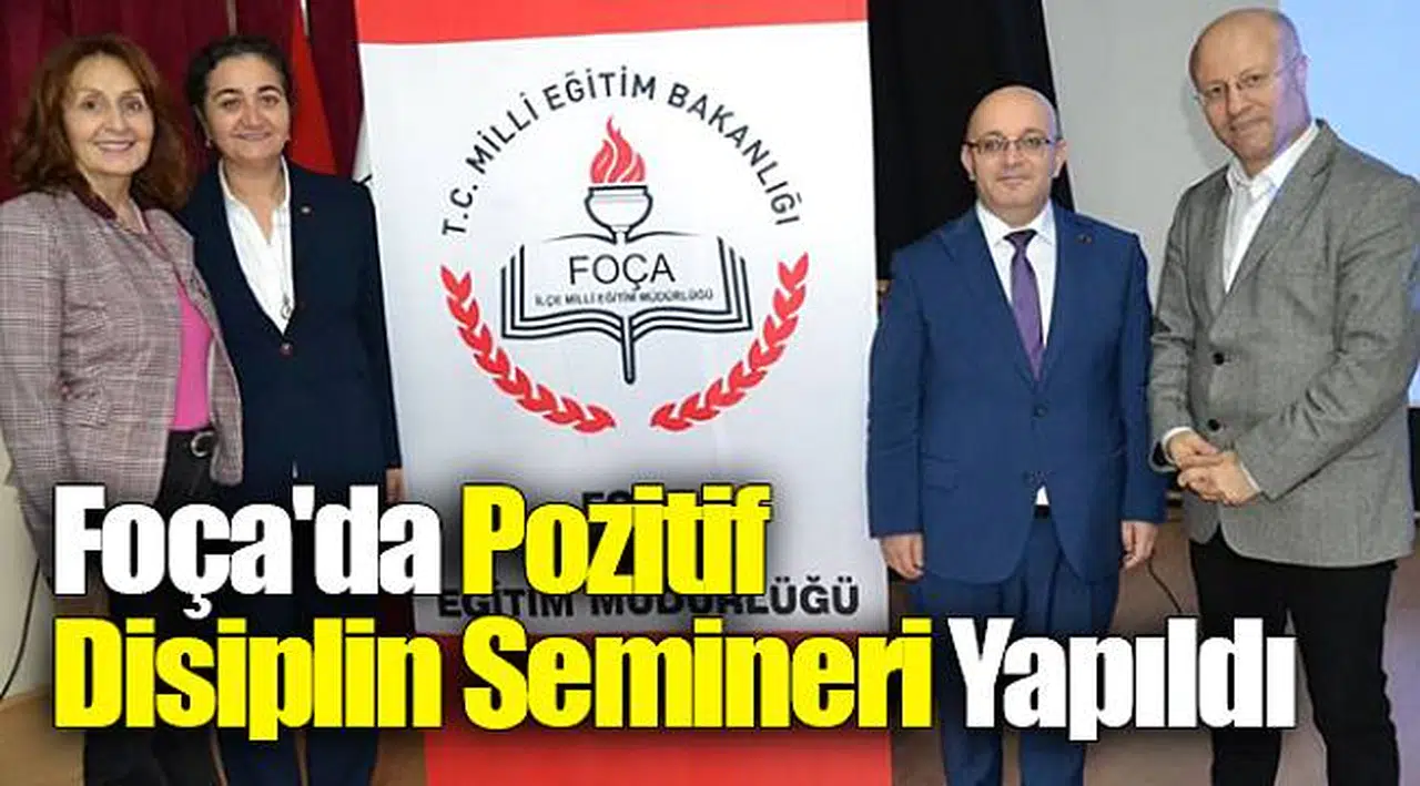 Foça'da Pozitif Disiplin Semineri Yapıldı