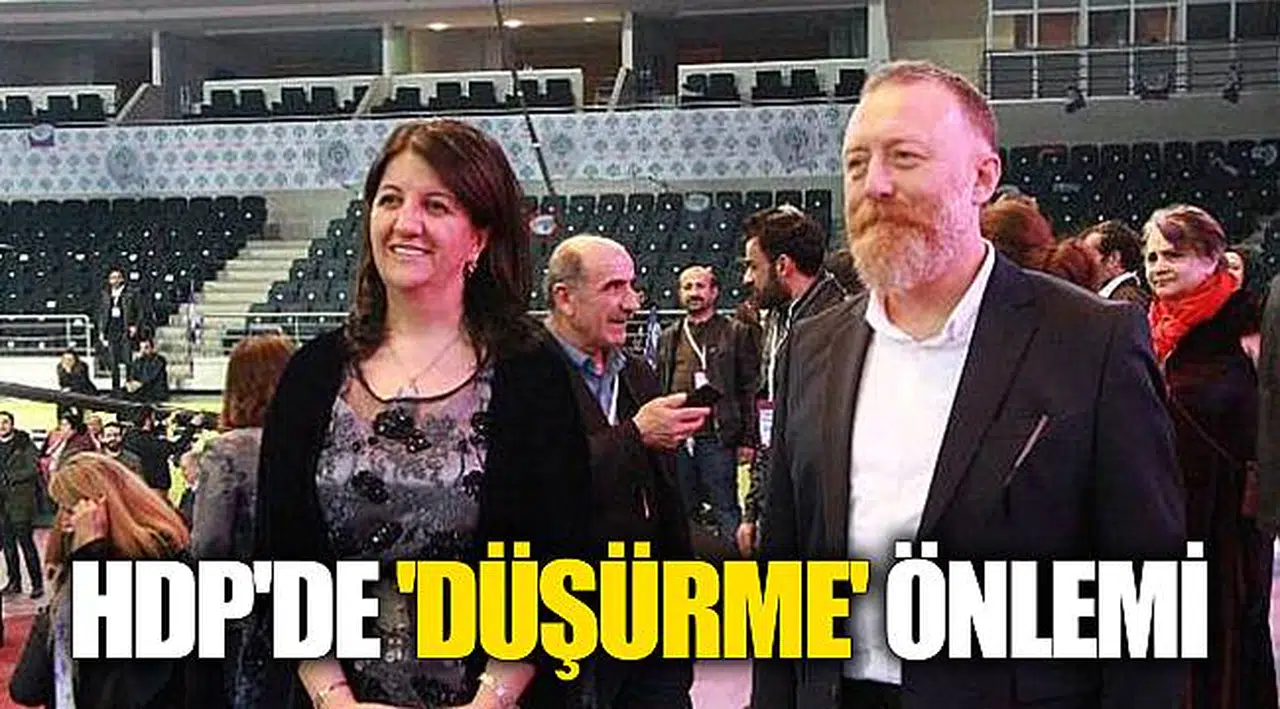 HDP'de 'düşürme' önlemi