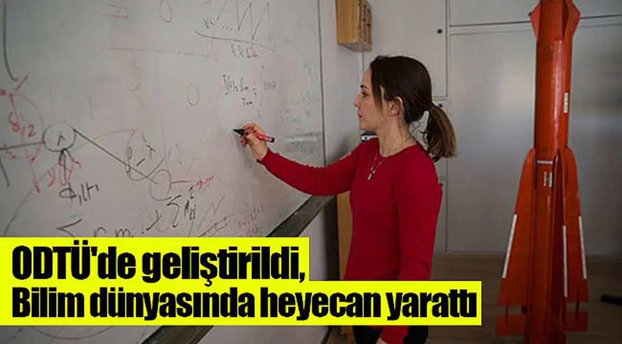 ODTÜ'de geliştirildi, bilim dünyasında heyecan yarattı