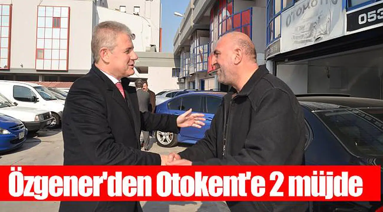 Özgener'den Otokent'e 2 müjde