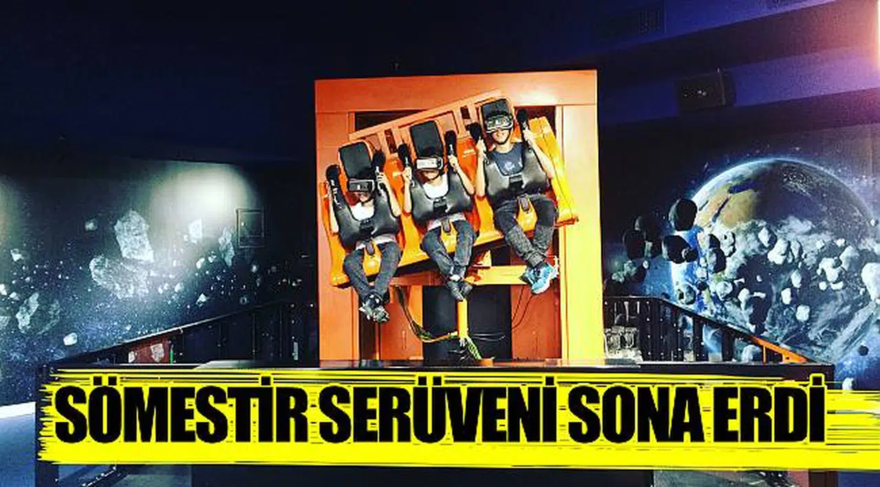 SÖMESTİR SERÜVENİ SONA ERDİ 
