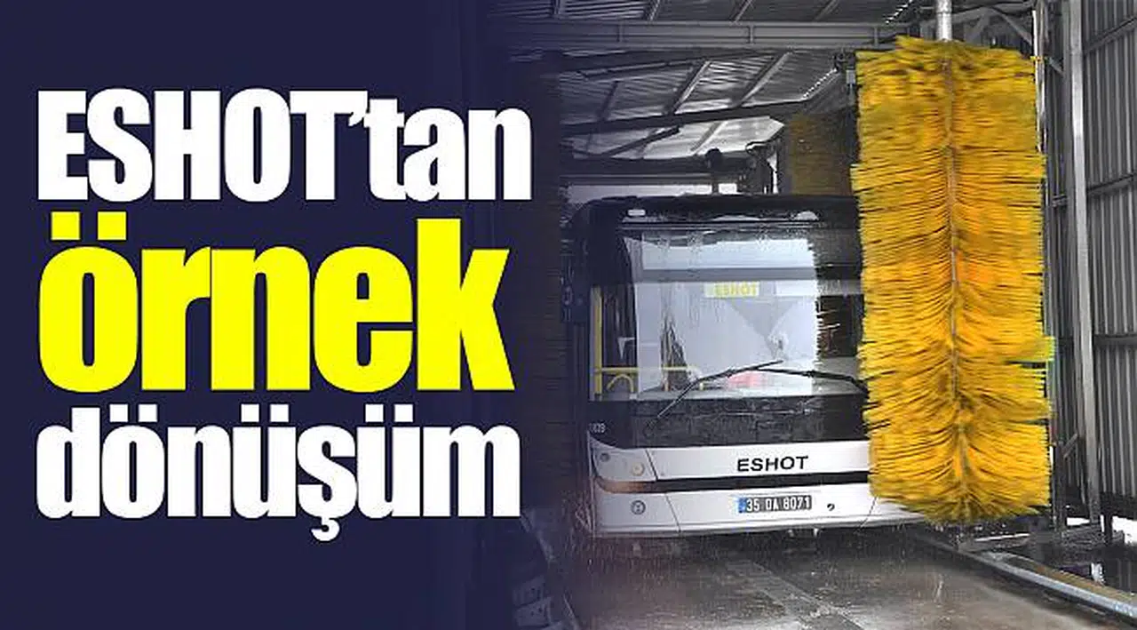 ESHOT’tan örnek dönüşüm