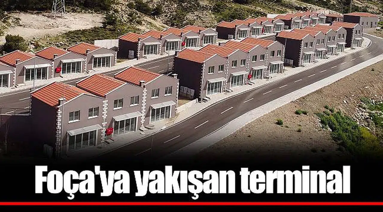 Foça'ya yakışan terminal