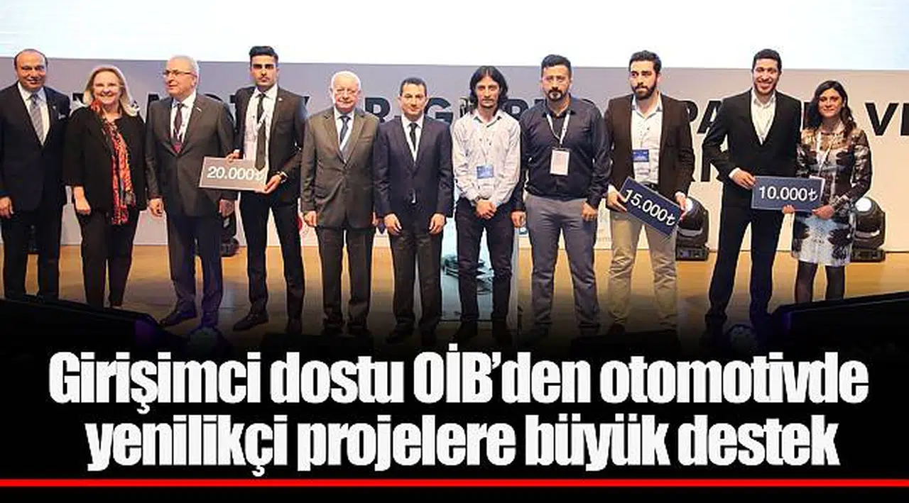 Girişimci dostu OİB’den otomotivde yenilikçi projelere büyük destek