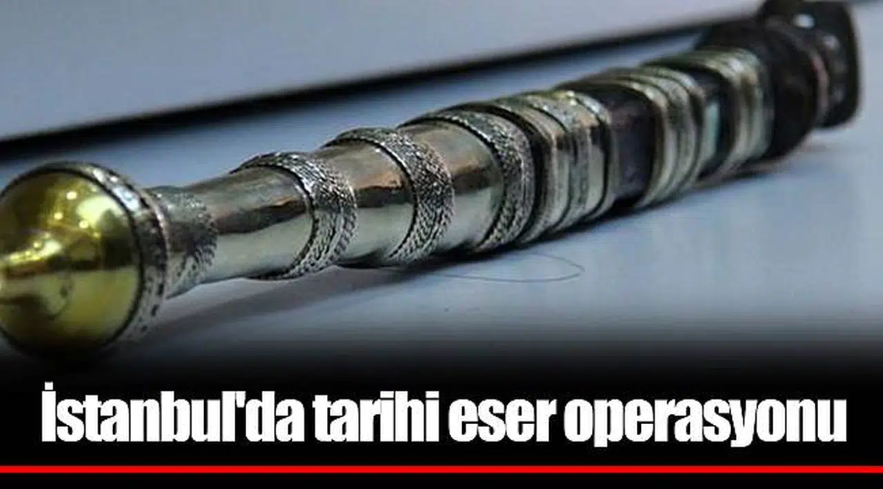 İstanbul'da tarihi eser operasyonu