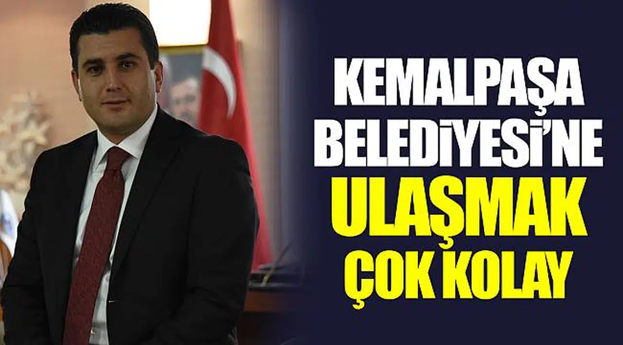 Kemalpaşa Belediyesi’ne ulaşmak çok kolay