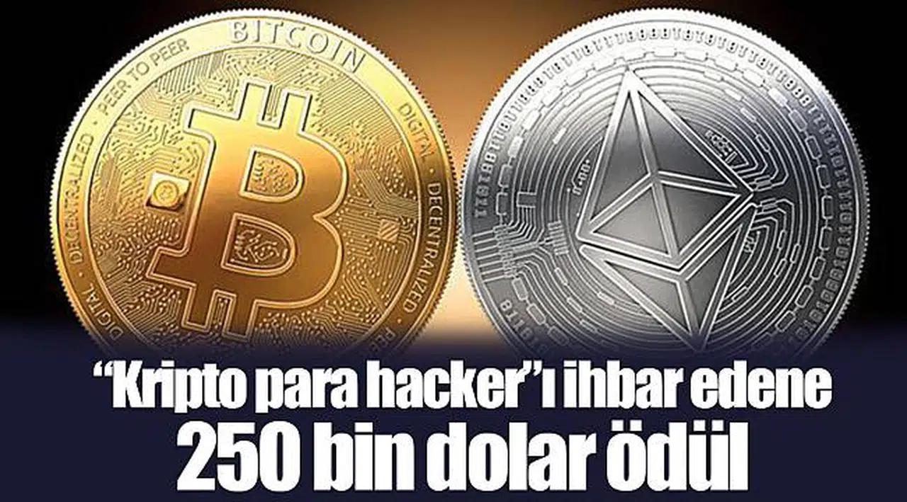 “Kripto para hacker”ı ihbar edene 250 bin dolar ödül