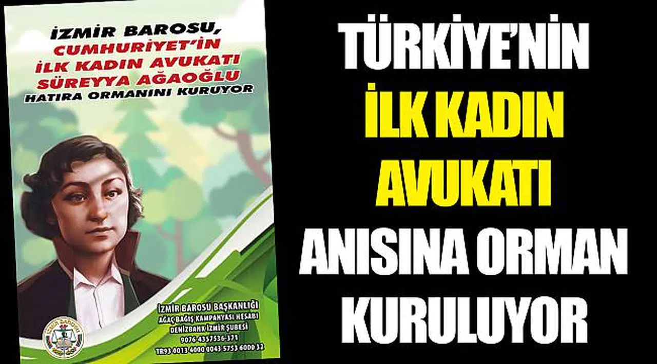 TÜRKİYE’NİN İLK KADIN AVUKATI ANISINA ORMAN KURULUYOR