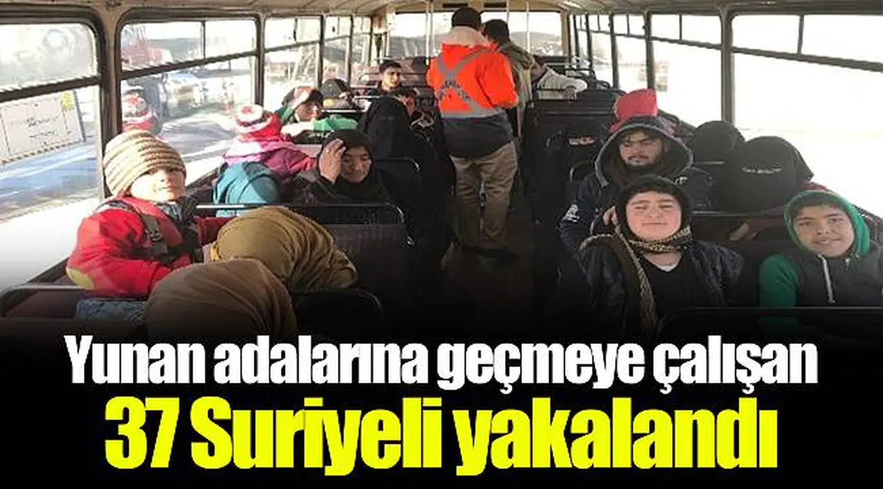 Yunan adalarına geçmeye çalışan 37 Suriyeli yakalandı