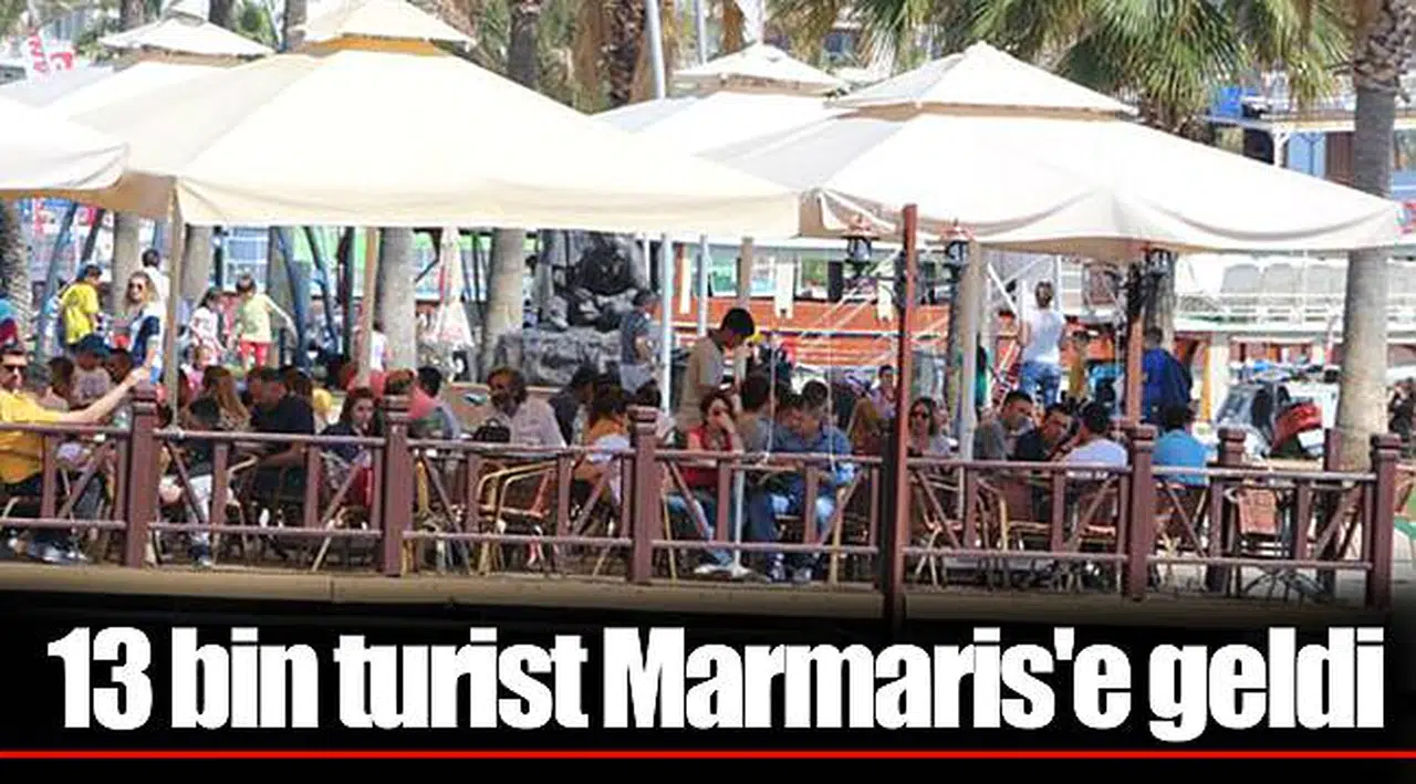 13 bin turist Marmaris'e geldi