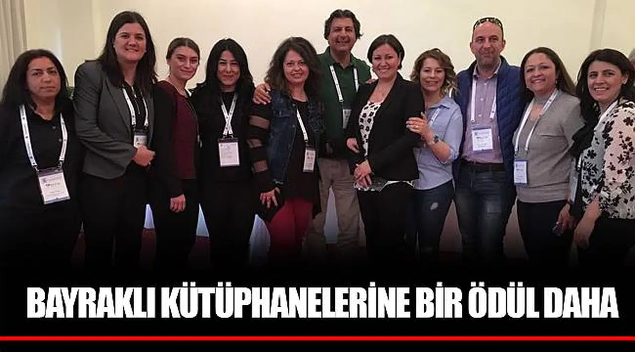 BAYRAKLI KÜTÜPHANELERİNE BİR ÖDÜL DAHA