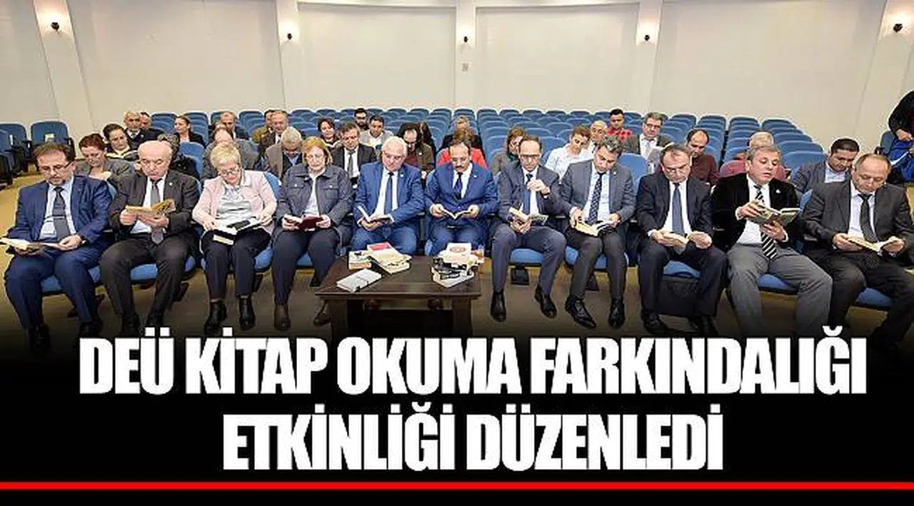 DEÜ KİTAP OKUMA FARKINDALIĞI ETKİNLİĞİ DÜZENLEDİ