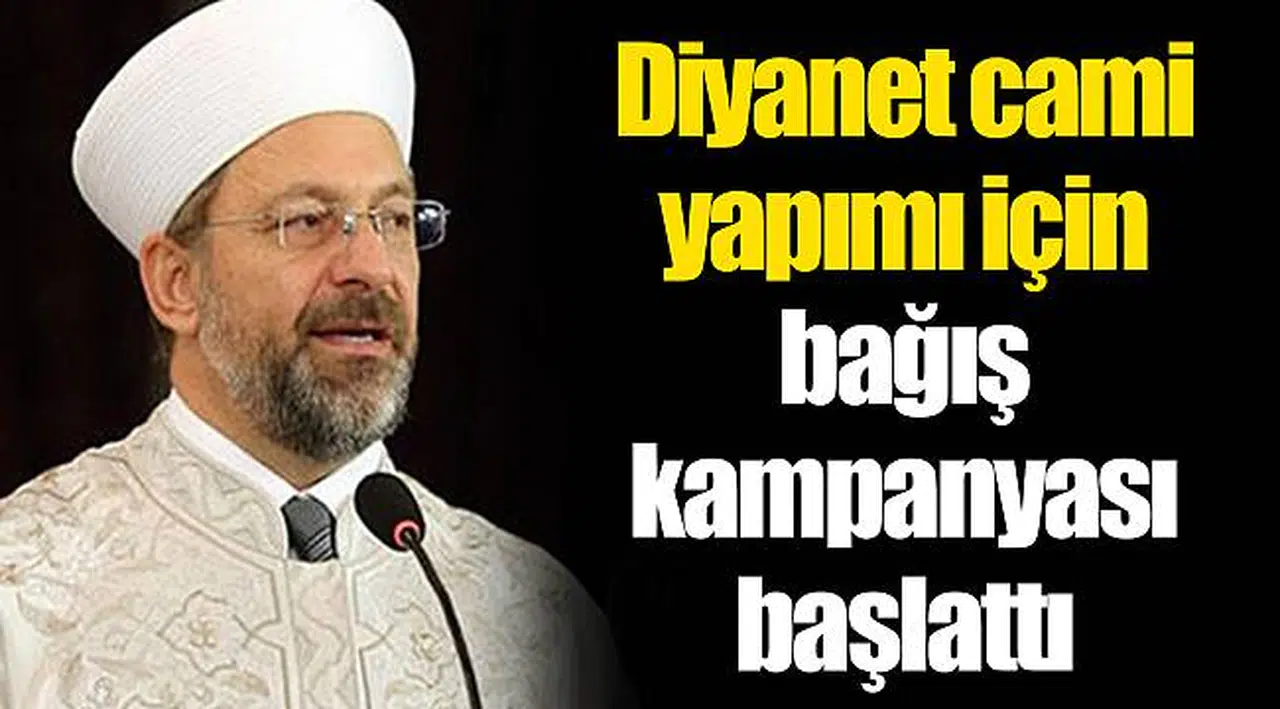 Diyanet cami yapımı için bağış kampanyası başlattı