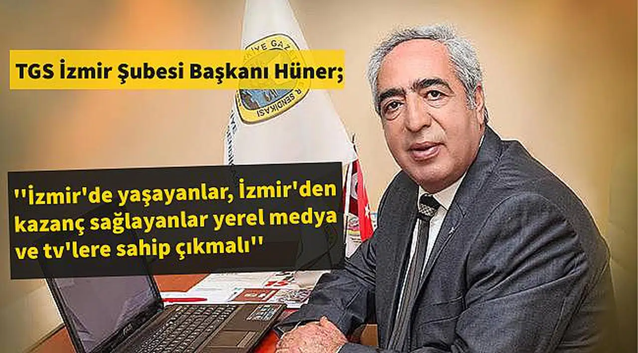 ''İzmir'de yaşayanlar, İzmir'den kazanç sağlayanlar yerel medya ve tv'lere sahip çıkmalı''
