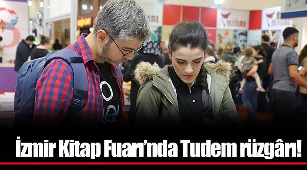 İzmir Kitap Fuarı’nda Tudem rüzgârı!
