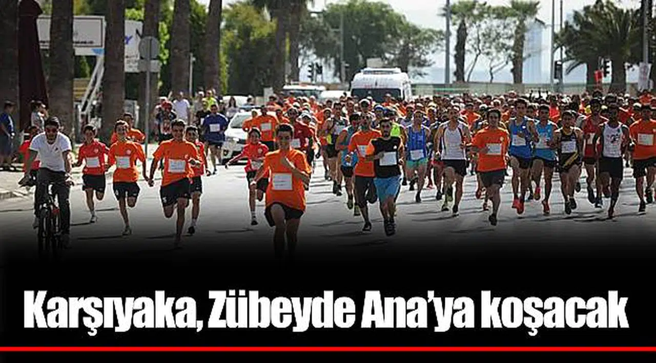 Karşıyaka, Zübeyde Ana'ya koşacak