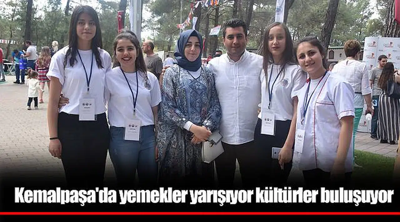 Kemalpaşa'da yemekler yarışıyor kültürler buluşuyor