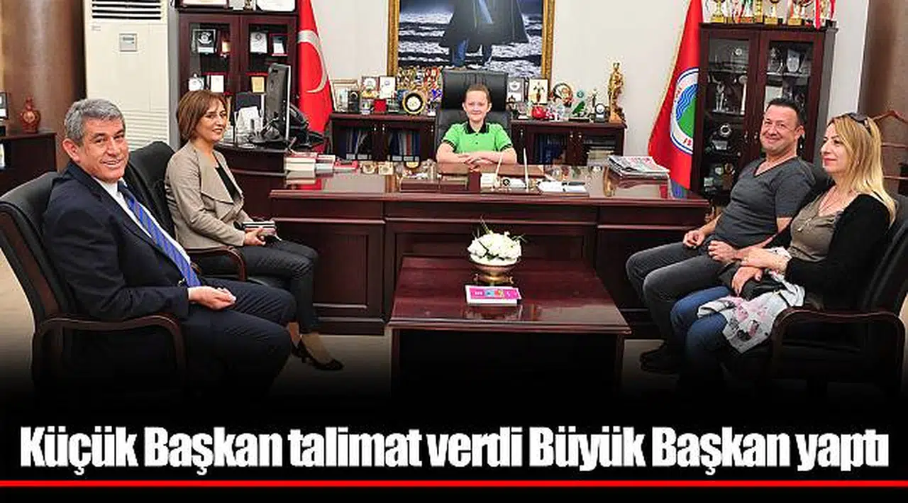 Küçük Başkan talimat verdi Büyük Başkan yaptı