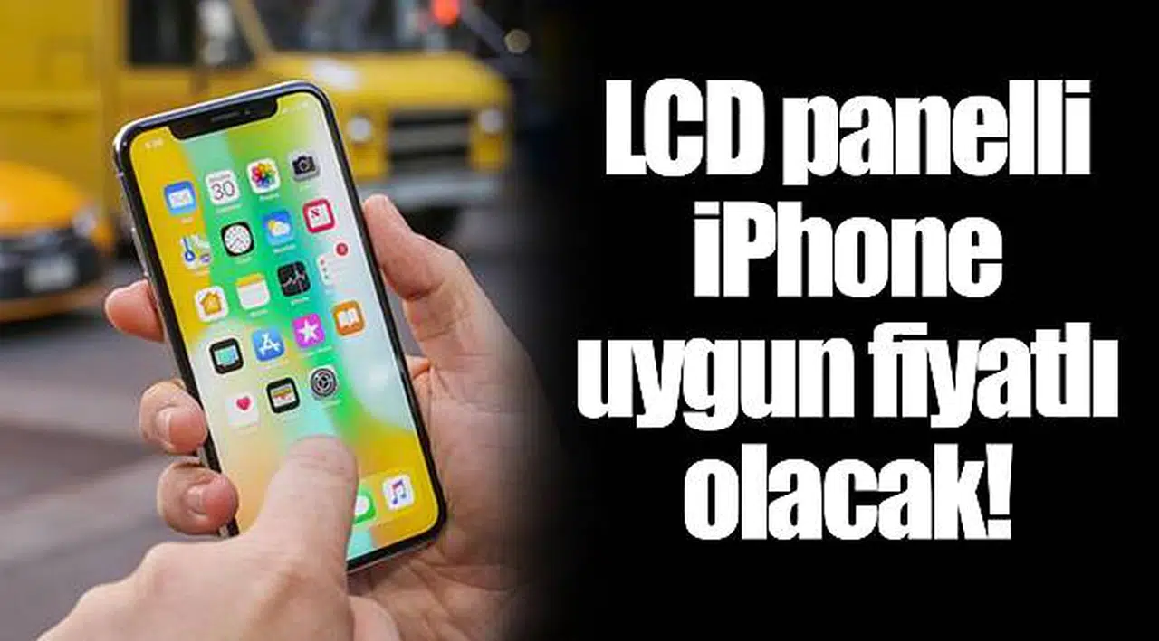 LCD panelli iPhone uygun fiyatlı olacak!