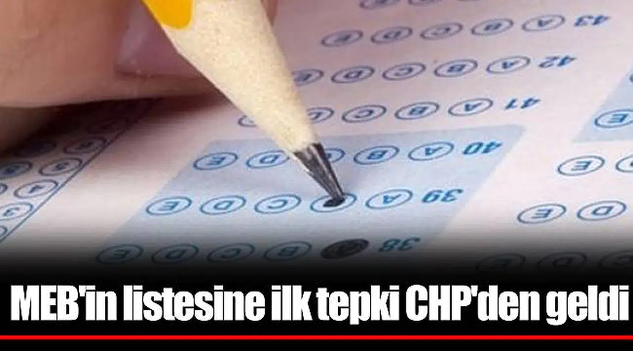 MEB'in listesine ilk tepki CHP'den geldi