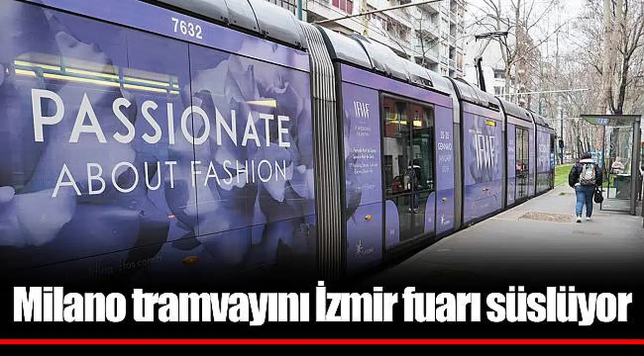 Milano tramvayını İzmir fuarı süslüyor