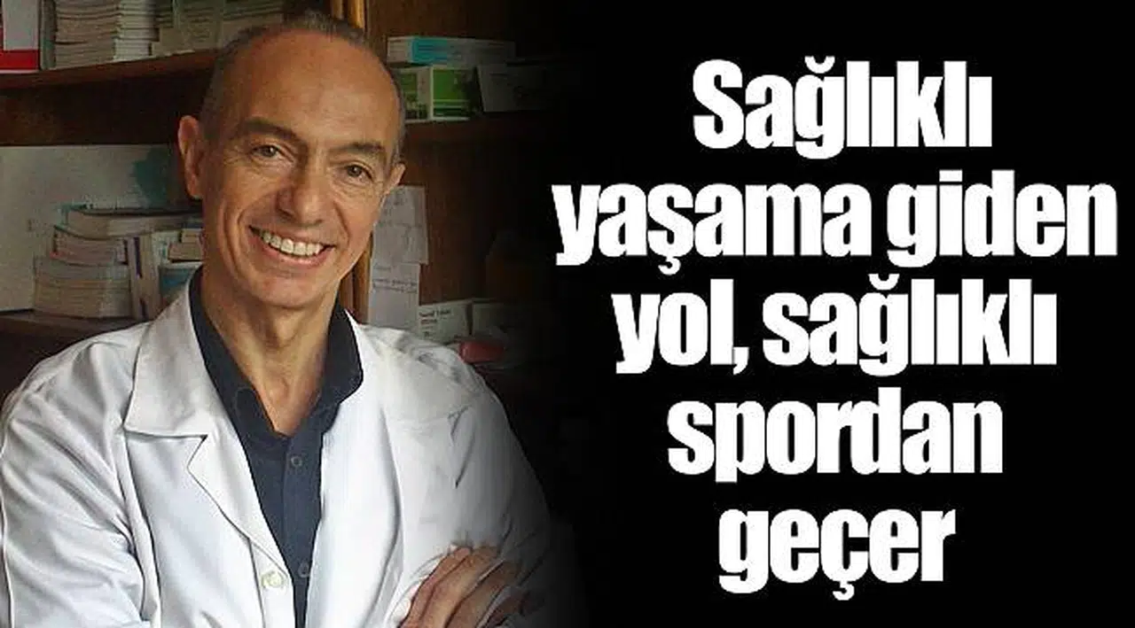 Sağlıklı yaşama giden yol, sağlıklı spordan geçer