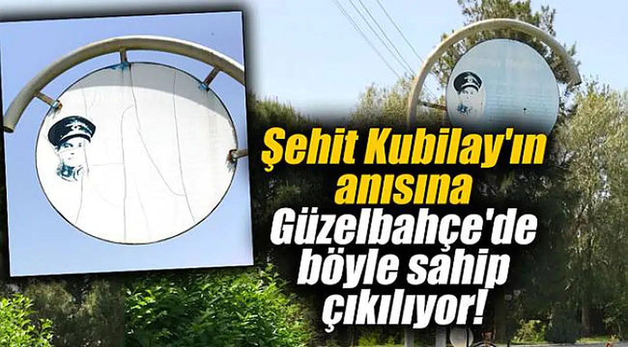 Şehit Kubilay'ın anısına Güzelbahçe'de böyle sahip çıkılıyor!
