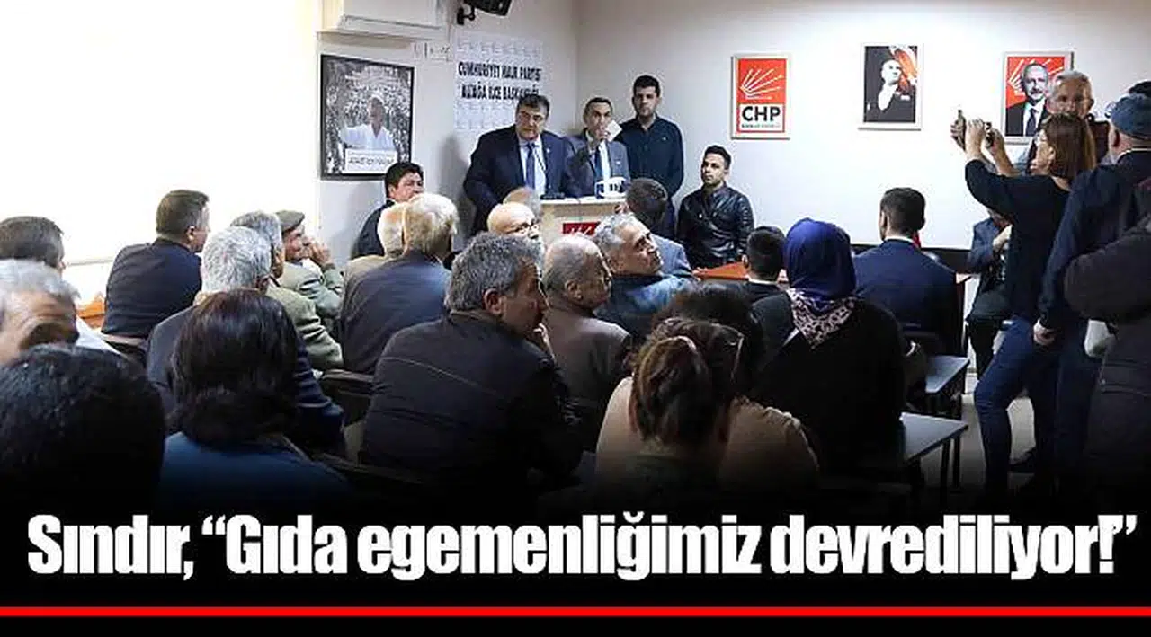 Sındır, “gıda egemenliğimiz devrediliyor!”