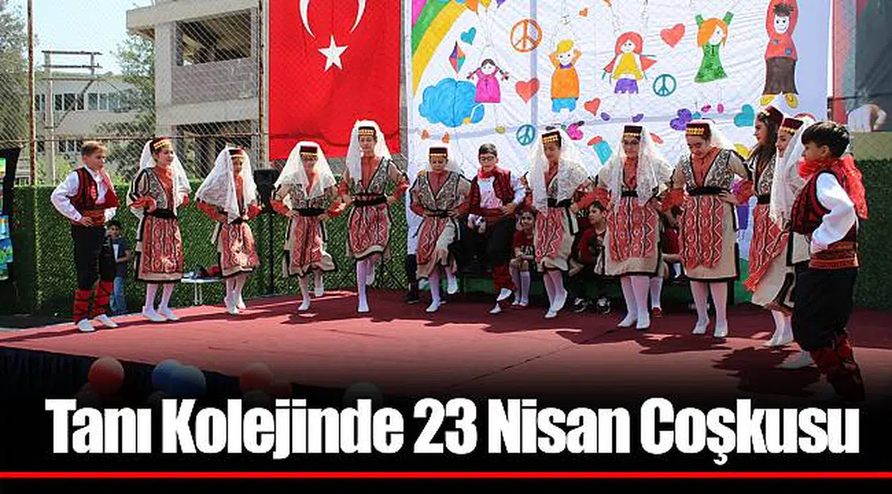 Tanı Kolejinde 23 Nisan Coşkusu