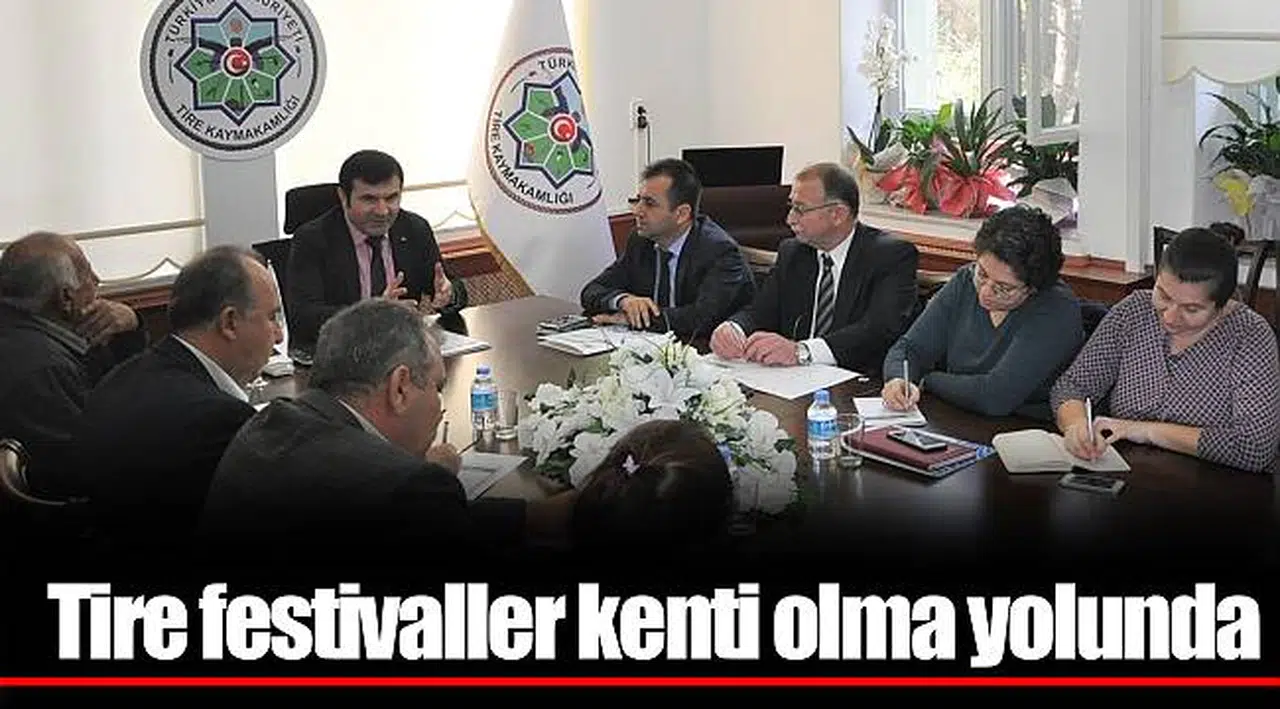 Tire festivaller kenti olma yolunda