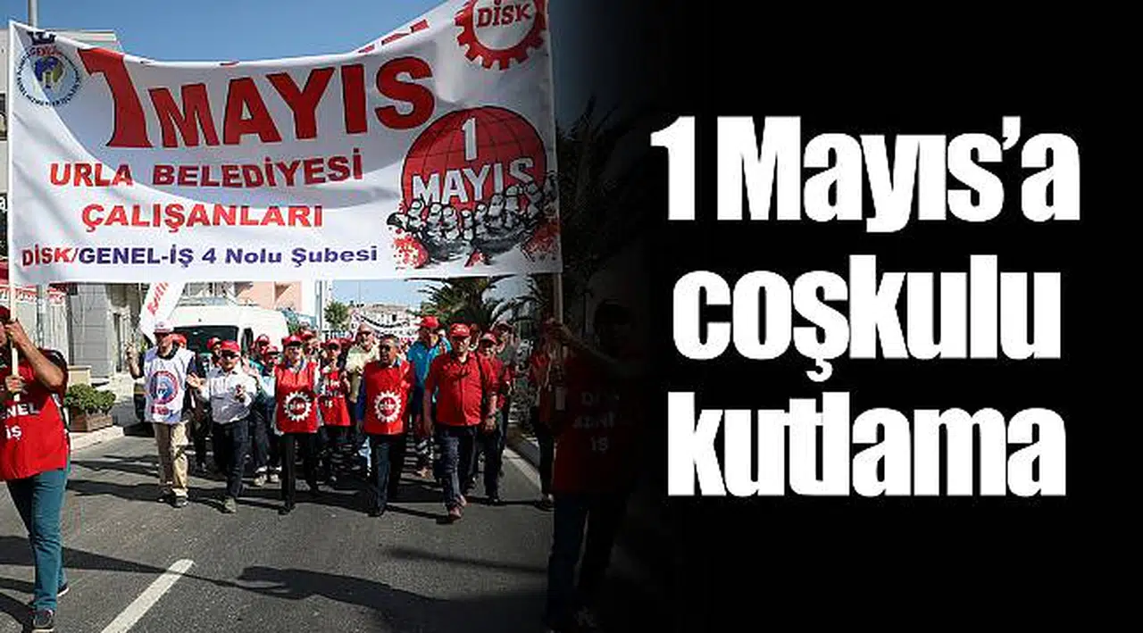 1 Mayıs’a coşkulu kutlama