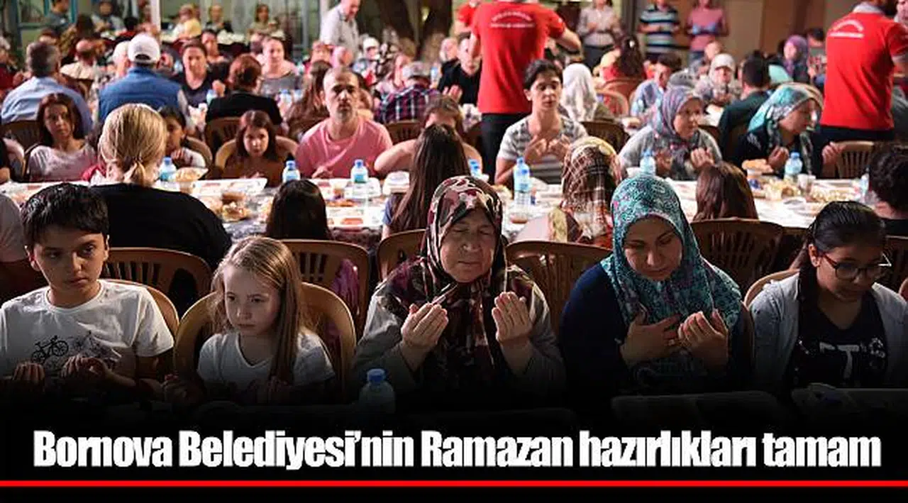 Bornova Belediyesi’nin Ramazan hazırlıkları tamam