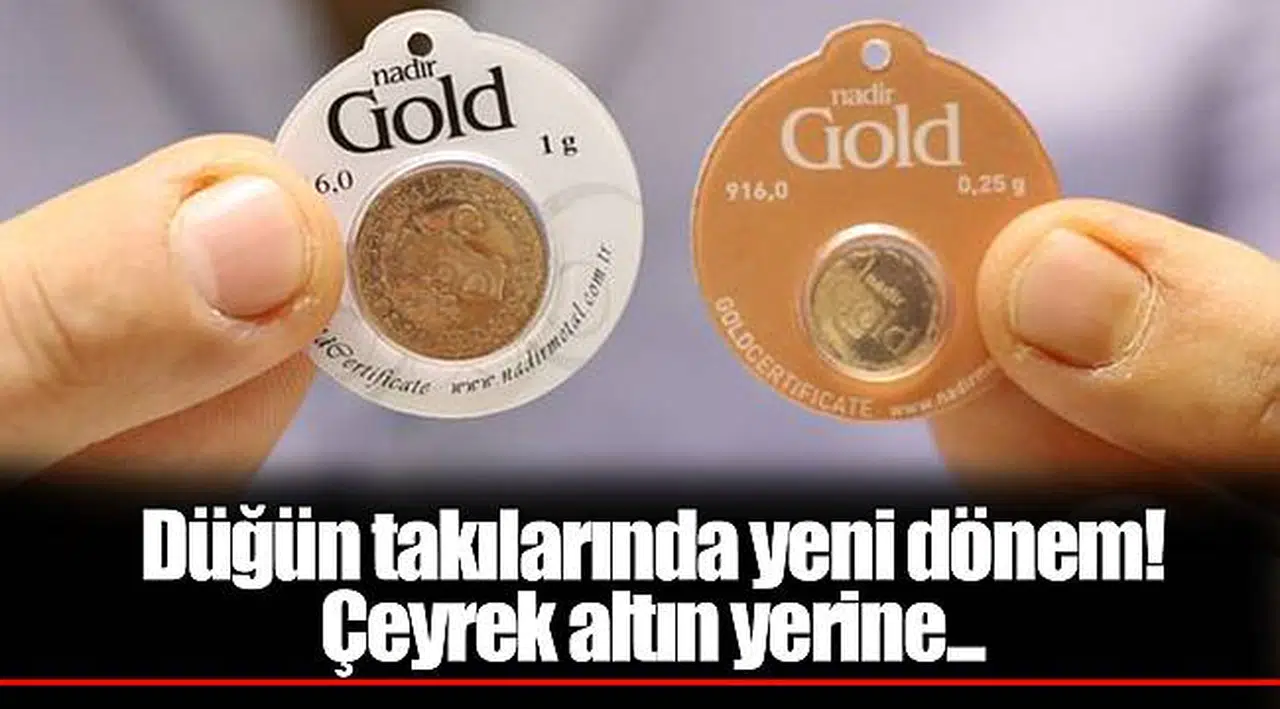 Düğün takılarında yeni dönem! Çeyrek altın yerine...