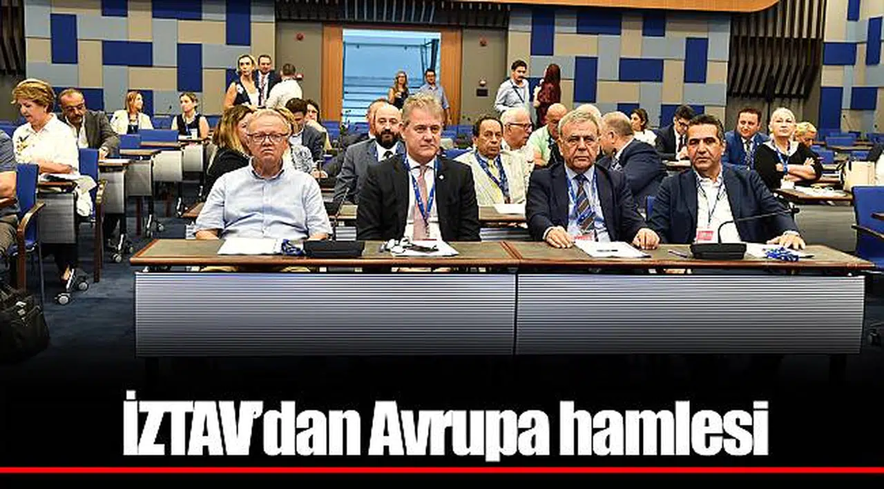 İZTAV’dan Avrupa hamlesi