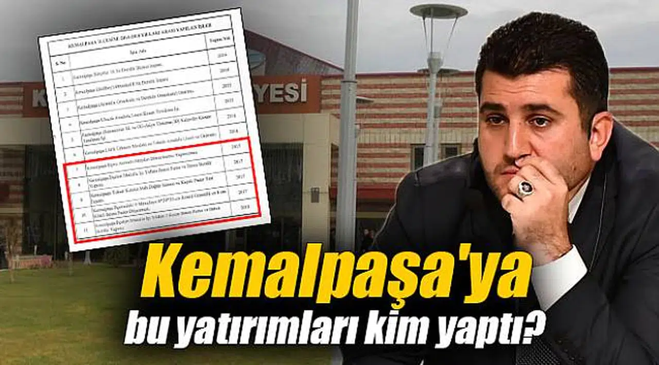 Kemalpaşa'ya bu yatırımları kim yaptı?